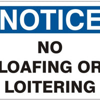 Notice No Loafing Or Loitering Signs | N-4729