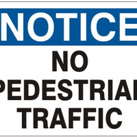 Notice No Pedestrian Traffic Signs | N-4730