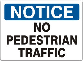 Notice No Pedestrian Traffic Signs | N-4730