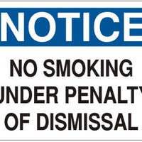 Notice No Smoking Under Penalty Of Dismissal Signs | N-4735