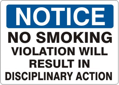 Notice No Smoking Violation Will Result In Disciplinary Action Signs | N-4737