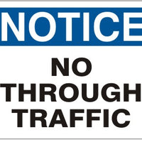 Notice No Through Traffic Signs | N-4742
