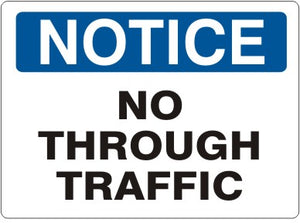 Notice No Through Traffic Signs | N-4742