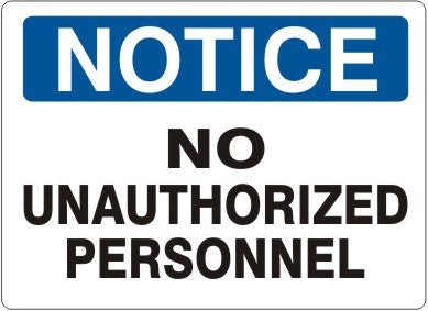 Notice No Unauthorized Personnel Signs | N-4746