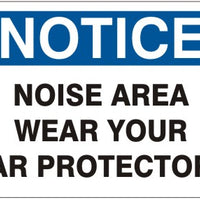 Notice Noise Area Wear Your Ear Protection Signs | N-4748