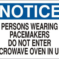 Notice Person Wearing Pacemakers Do Not Enter Microwave Oven In Use Signs | N-6006