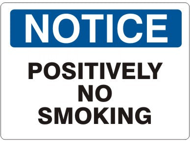 Notice Positvely No Smoking Signs | N-6018