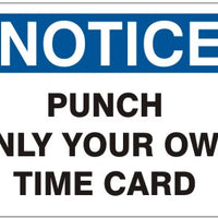 Notice Punch Only Your Own Time Card Signs | N-6026