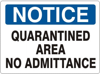 Notice Quarantined Area No Admittance Signs | N-6501