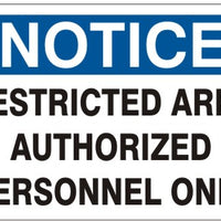 Notice Restricted Area Authorized Personnel Only Signs | N-6606
