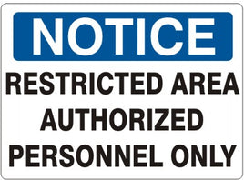 Notice Restricted Area Authorized Personnel Only Signs | N-6606