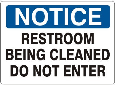 Notice Restroom Being Cleaned Do Not Enter Signs | N-6608 | Rutke Signs ...