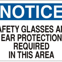 Notice Safety Glasses And Ear Protection Required In This Area Signs | N-7102