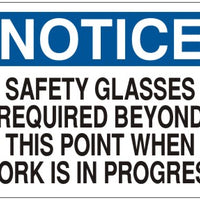 Notice Safety Glasses Required Beyond This Point When Work Is In Progress Signs | N-7106