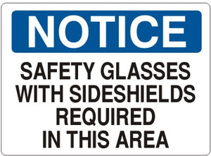 Notice Safety Glasses With Sideshields Required In This Area Signs | N-7110