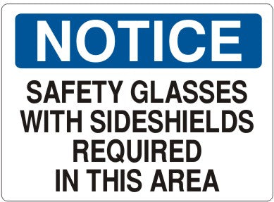 Notice Safety Glasses With Sideshields Required In This Area Signs | N-7110