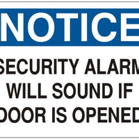 Notice Security Alarm Will Sound If Door Is Opened Signs | N-7113
