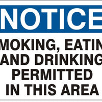 Notice Smoking Eating And Drinking Permitted In This Area Signs | N-7117