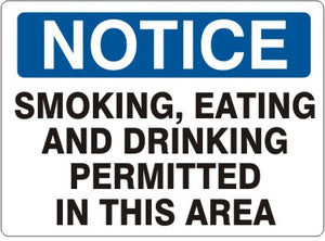 Notice Smoking Eating And Drinking Permitted In This Area Signs | N-7117