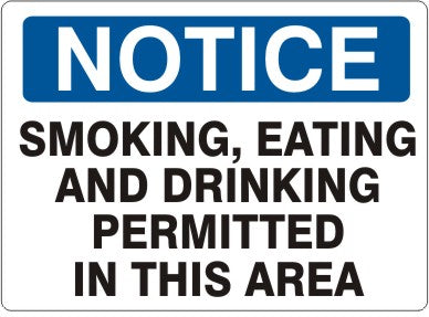 Notice Smoking Eating And Drinking Permitted In This Area Signs | N-7117