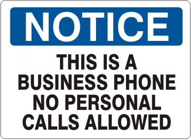 Notice This Is A Business Phone No Personnel Calls Allowed Signs | N-8107