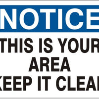 Notice This Is Your Area Keep It Clean Signs | N-8108