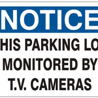 Notice This Parking Lot Monitored By T.V. Cameras Signs | N-8109