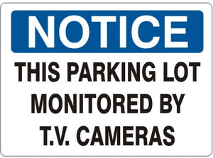 Notice This Parking Lot Monitored By T.V. Cameras Signs | N-8109