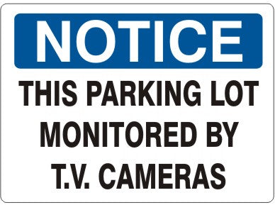 Notice This Parking Lot Monitored By T.V. Cameras Signs | N-8109