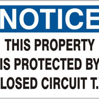 Notice This Property Is Protected By Closed Circuit T.V. Signs | N-8110