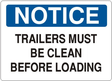 Notice Trailers Must Be Clean Before Loading Signs | N-8115