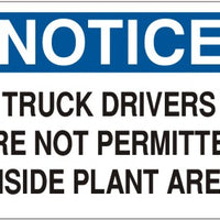 Notice Truck Drivers Are Not Permitted Inside Plant Area Signs | N-8118