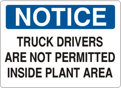 Notice Truck Drivers Are Not Permitted Inside Plant Area Signs | N-8118