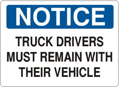 Notice Truck Drivers Must Remain With Their Vehicle Signs | N-8119