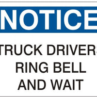 Notice Truck Drivers Ring Bell And Wait Signs | N-8122