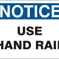 Notice Use Hand Rail Signs | N-8606