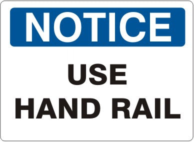 Notice Use Hand Rail Signs | N-8606