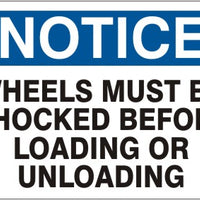 Notice Wheels Must Be Chocked Before Loading Or Unloading Signs | N-9207