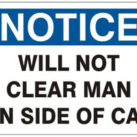 Notice Will Not Clear Worker On Side Of Car Signs | N-9210