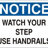 Notice Watch Your Step Use Handrails Signs | N-9635