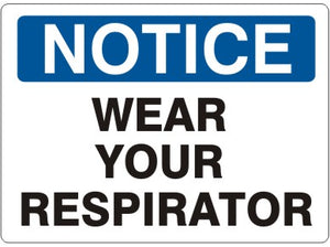 Notice Wear Your Respirator Signs | N-9640