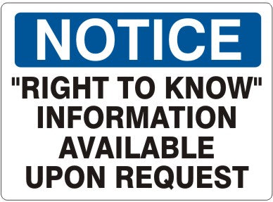 Notice Right To Know Information Avaiable Upon Reques Signs | N-9903