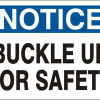 Notice Buckle Up For Safety Signs | N-0504