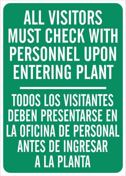 All Visitors Must Check With Personnel Upon Entering Plant Bilingual Signs | M-0633