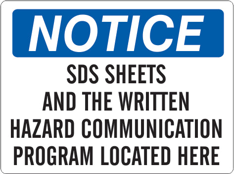 Notice SDS Sheets And The Written Hazard Communication Program Located Here Signs | N-4603