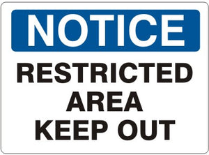 Notice Restricted Area Keep Out Signs | N-6607