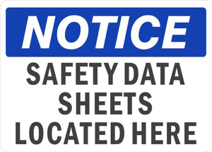 Notice Safety Data Sheets Located Here Signs | N-6631