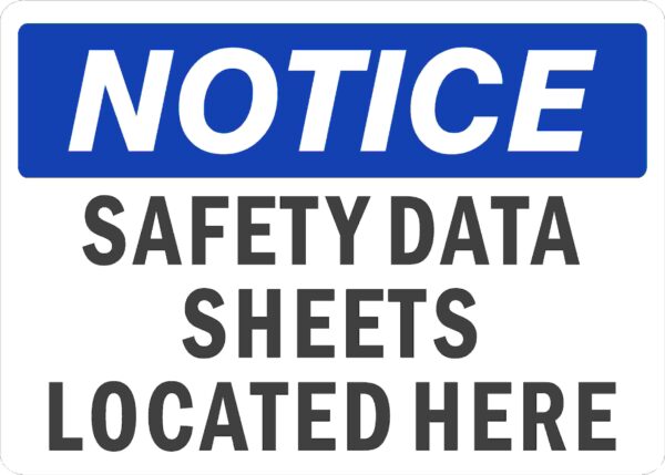 Notice Safety Data Sheets Located Here Signs | N-6631