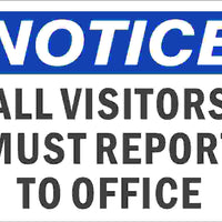 Notice All Visitors Must Report To Office Signs | N-9713