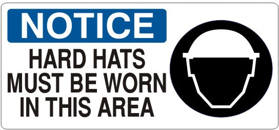 Notice Hard Hats Must Be Worn In This Area Signs | NP-3705